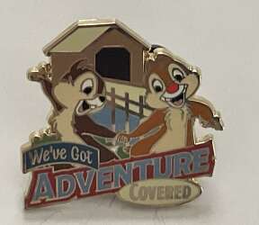 Chip & Dale - We've got adventure covered!