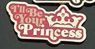 I'll Be Your Princess