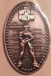 Pressed Pennies Series - Wreck-It Ralph - Sgt. Calhoun - WDI