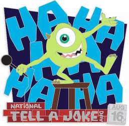Celebrate Today Series - National Tell a Joke Day 2020 – Mike Wazowski - MLT