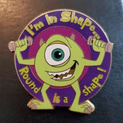 I'm In Shape - Mike Wazowski from Monsters, Inc