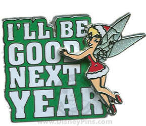 Tinker Bell- I’ll be good next year
