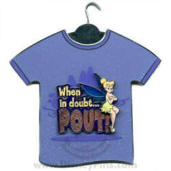When in Doubt...POUT! - Tinker Bell