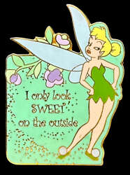 Tinker Bell - I only look Sweet on the Outside